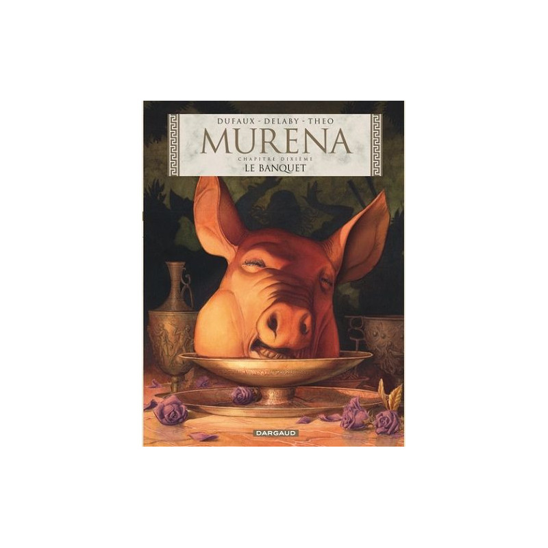 MURENA  TOME 10  LE BANQUET