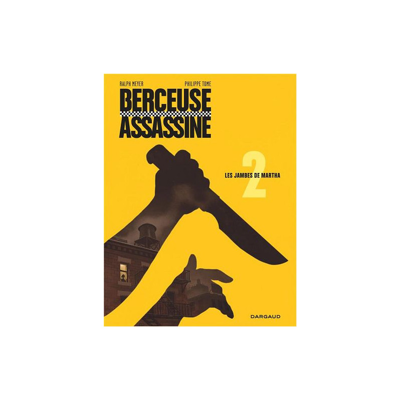 BERCEUSE ASSASSINE  TOME 2  LES JAMBES DE MARTHA  REEDITION 2018 