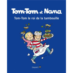 TOMTOM ET NANA  TOME 03  TOMTOM ET LE ROI DE LA TAMBOUILLE