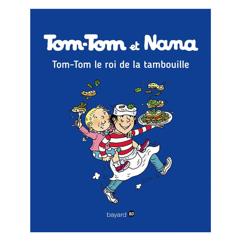 TOMTOM ET NANA  TOME 03  TOMTOM ET LE ROI DE LA TAMBOUILLE