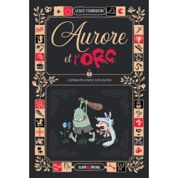 AURORE ET L ORC  TOME 2  COINCES CHEZ LES ELFES