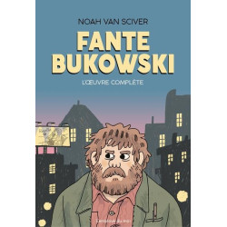 FANTE BUKOWSKI  L OEUVRE COMPLETE