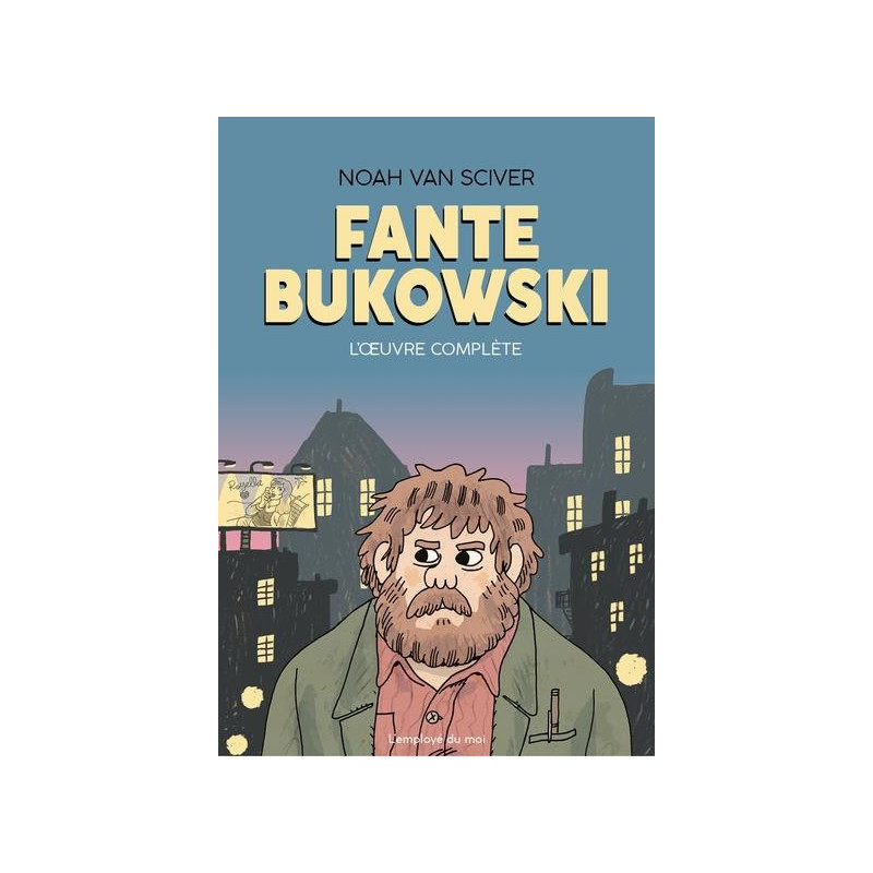 FANTE BUKOWSKI  L OEUVRE COMPLETE