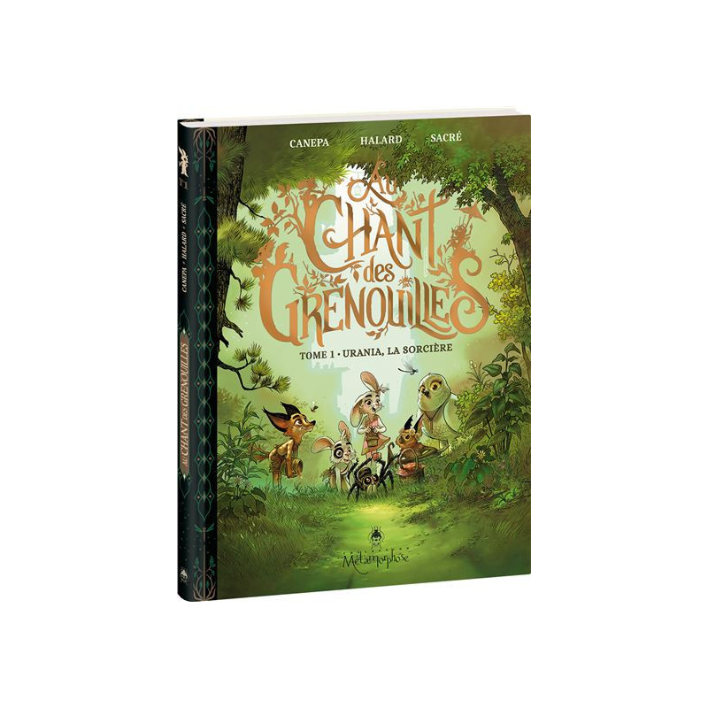 AU CHANT DES GRENOUILLES TOME 1 URANIA LA SORCIERE