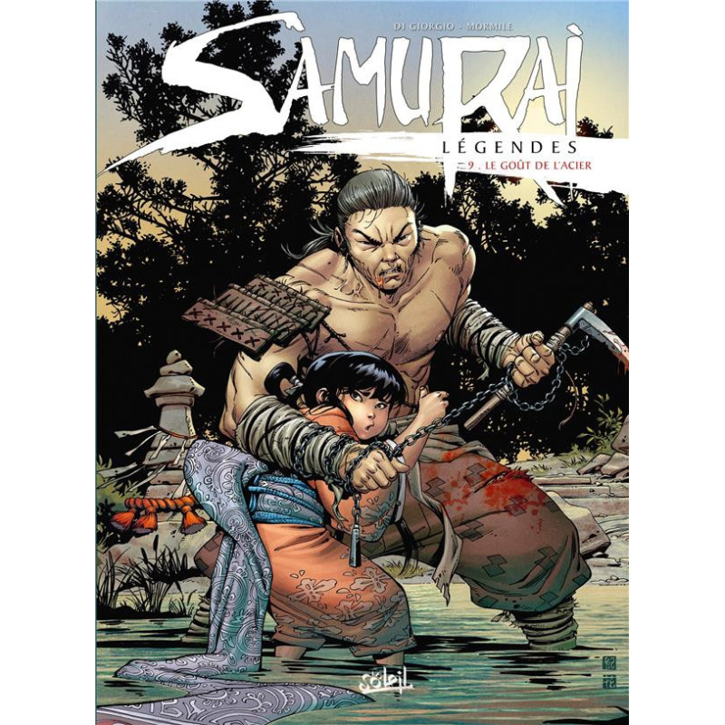 SAMURAI LEGENDES T09  LE GOUT DE L ACIER