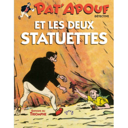 PAT APOUF DETECTIVE  T18  PAT APOUF ET LES DEUX STATUETTES