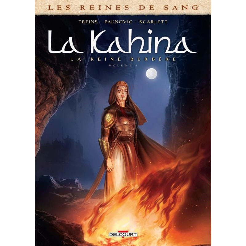 LES REINES DE SANG  KAHINA LA REINE BERBERE T01
