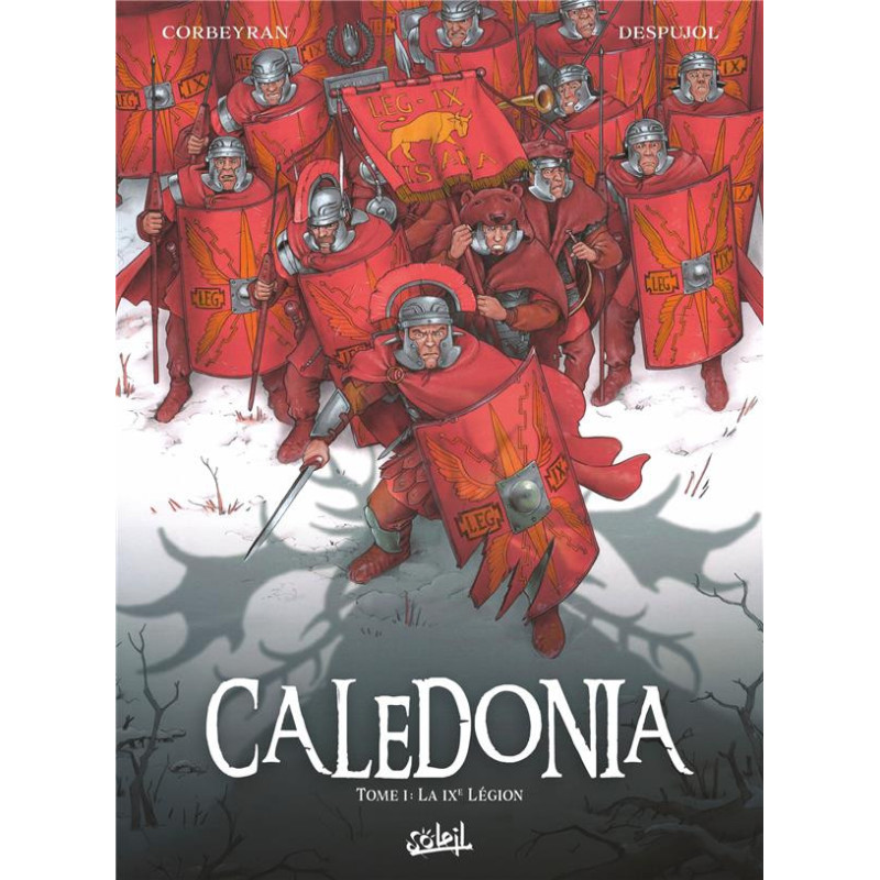 CALEDONIA T01  LA IXEME LEGION