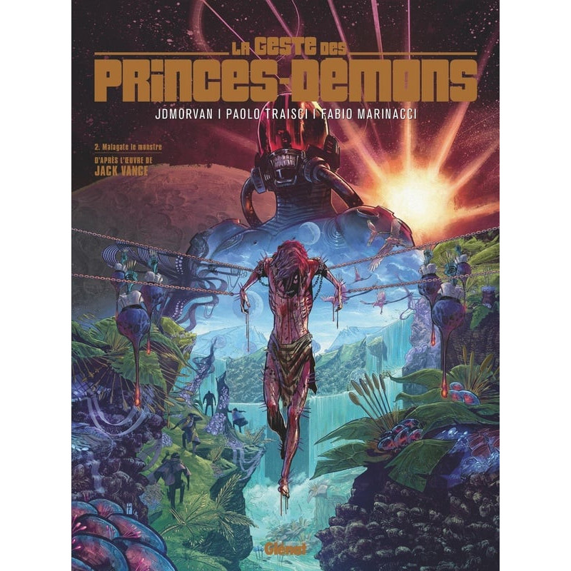 LA GESTE DES PRINCES DEMONS  TOME 02  MALAGATE LE MONSTRE