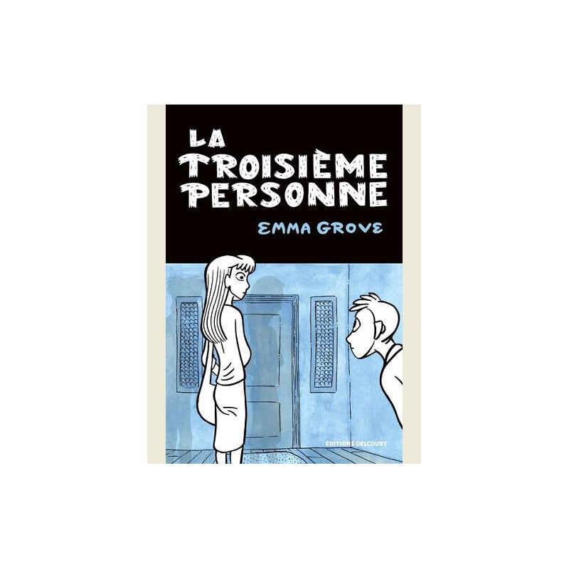 LA TROISIEME PERSONNE ONE SHOT