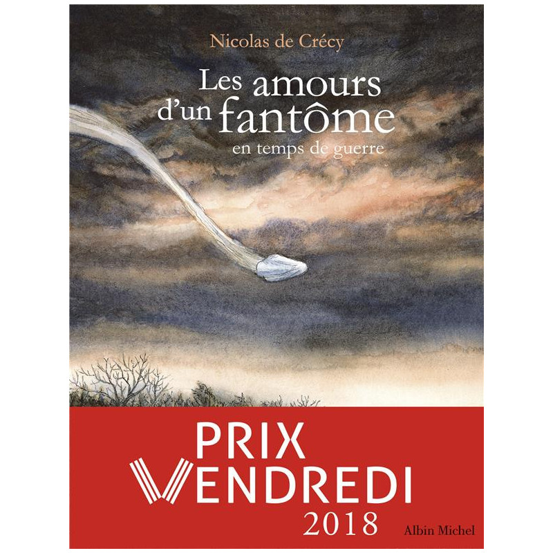 LES AMOURS D UN FANTOME EN TEMPS DE GUERRE