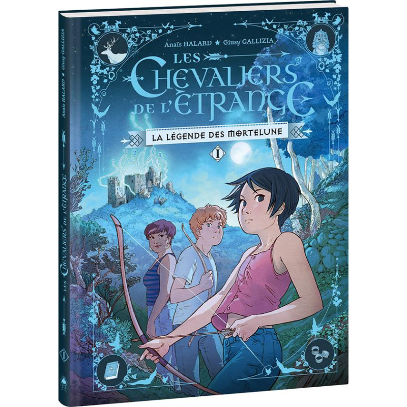 LES CHEVALIERS DE L ETRANGE  TOME 1  LA LEGENDE DES MORTELUNE