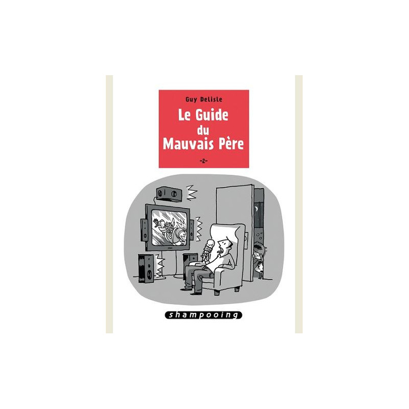 LE GUIDE DU MAUVAIS PERE T02