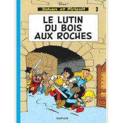 JOHAN ET PIRLOUIT  TOME 3  LE LUTIN DU BOIS AUX ROCHES