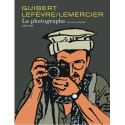 LE PHOTOGRAPHE  L INTEGRALE  T01  LE PHOTOGRAPHE  L INTEGRALE