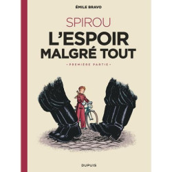 LE SPIROU D EMILE BRAVO  TOME 2  SPIROU L ESPOIR MALGRE TOUT  PREMIERE