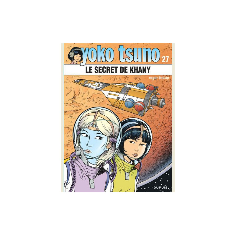 YOKO TSUNO TOME 27 LE SECRET DE KHANY