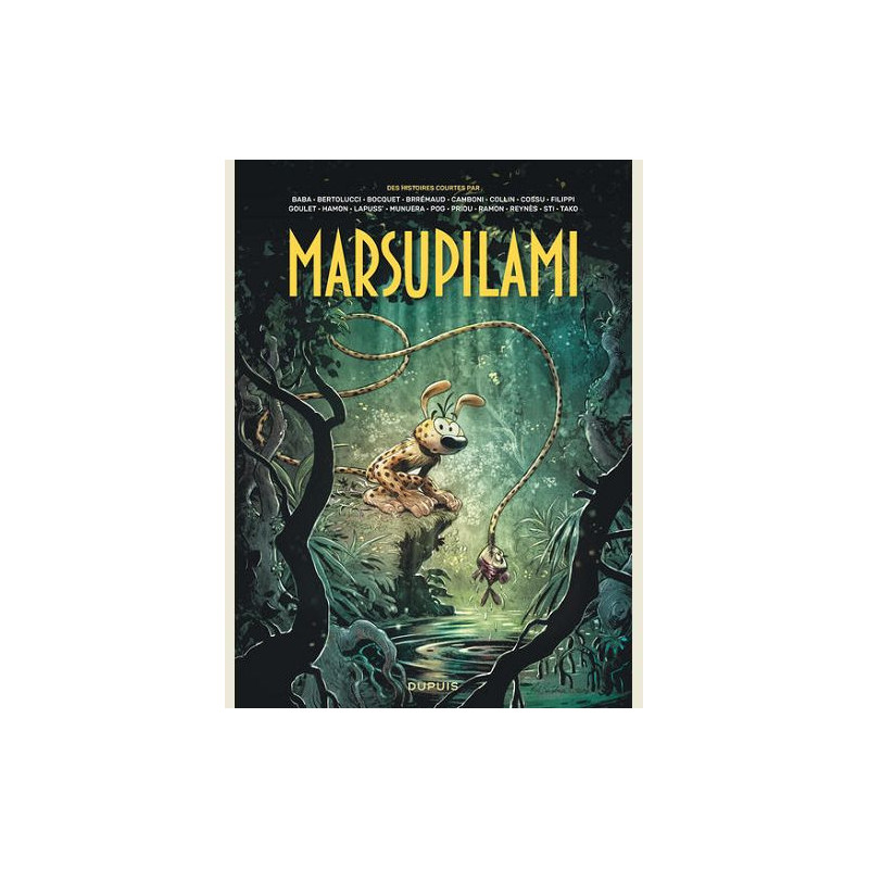 MARSUPILAMI PAR  TOME 1  DES HISTOIRES COURTES DU MARSUPILAMI PAR    1