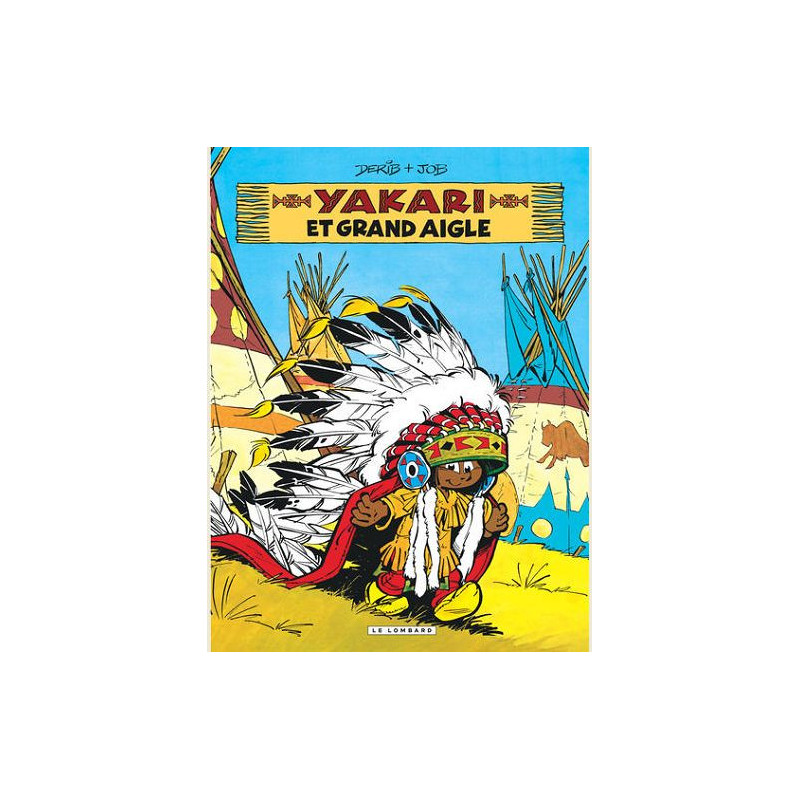 YAKARI  TOME 1  YAKARI ET GRAND AIGLE  VERSION 2012 