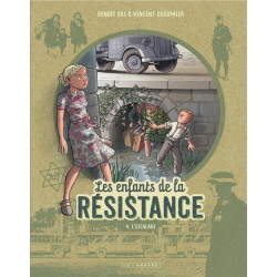 LES ENFANTS DE LA RESISTANCE TOME 4 L ESCALADE
