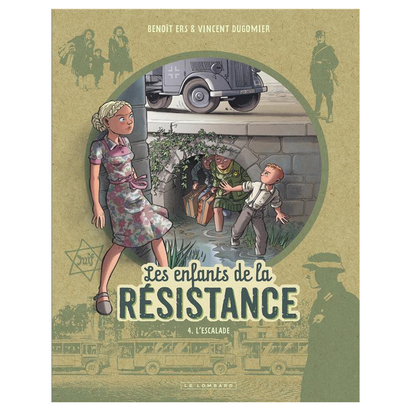 LES ENFANTS DE LA RESISTANCE TOME 4 L ESCALADE