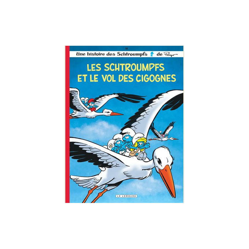 LES SCHTROUMPFS LOMBARD  TOME 38  LES SCHTROUMPFS ET LE VOL DES CIGOGN