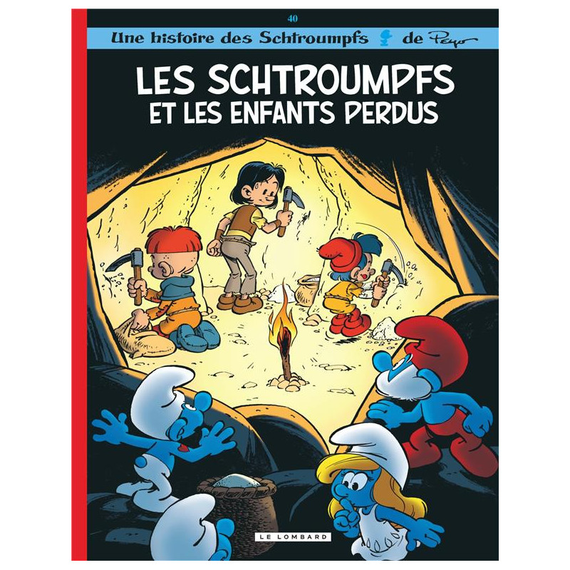 LES SCHTROUMPFS TOME 40 LES SCHTROUMPFS ET LES ENFANTS PERDUS