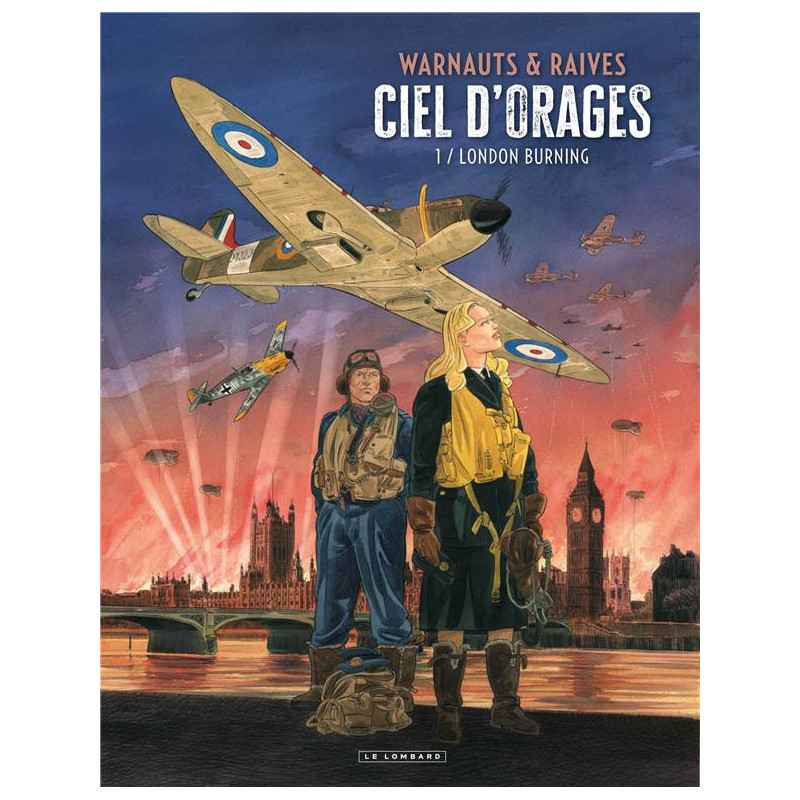 CIEL D ORAGES TOME 1 LONDON BURNING