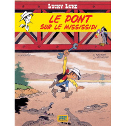 LUCKY LUKE  TOME 32  LE PONT SUR LE MISSISSIPPI