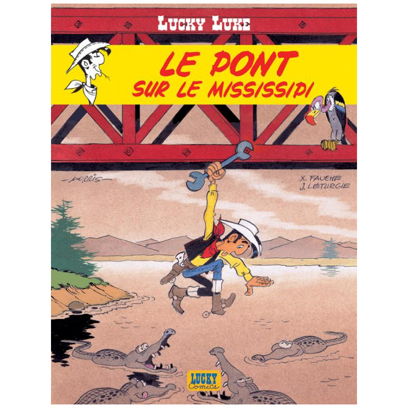 LUCKY LUKE  TOME 32  LE PONT SUR LE MISSISSIPPI