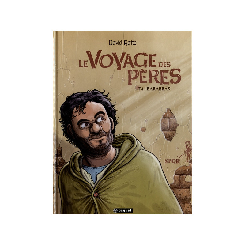 LE VOYAGE DES PERES T4  BARABBAS