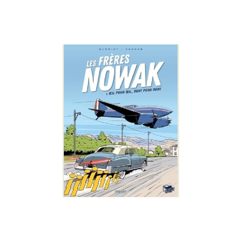 LES FRERES NOWAK T1  OEIL POUR OEIL