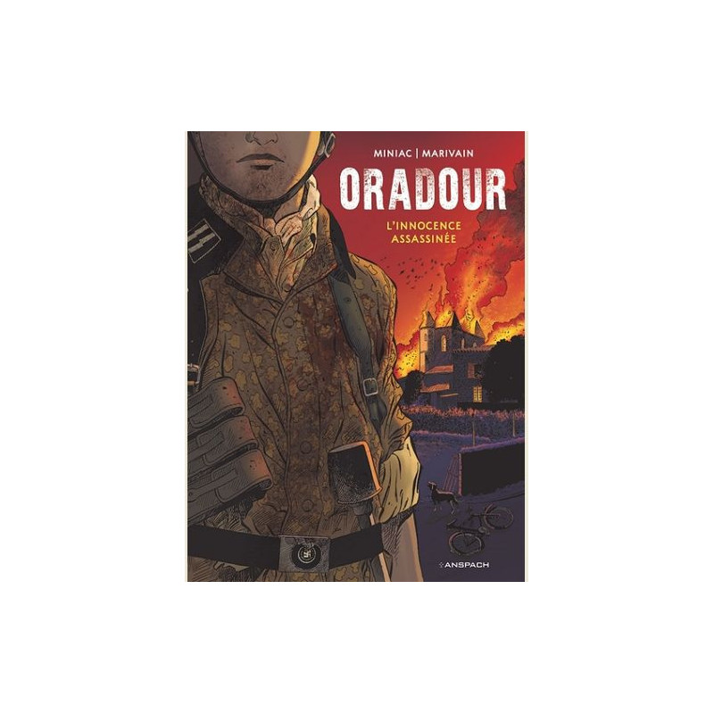 ORADOUR 1944   L INNOCENCE ASSASSINEE