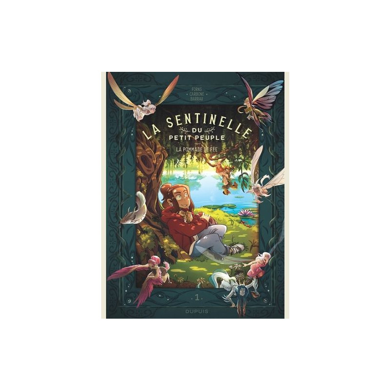 LA SENTINELLE DU PETIT PEUPLE  TOME 1  LA POMMADE DE FEE