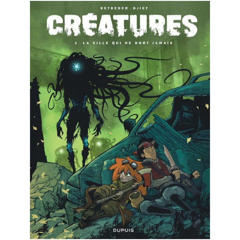 CREATURES  TOME 1  LA VILLE QUI NE DORT JAMAIS