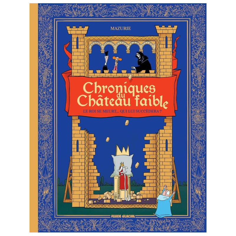 CHRONIQUES DU CHATEAU FAIBLE  TOME 01