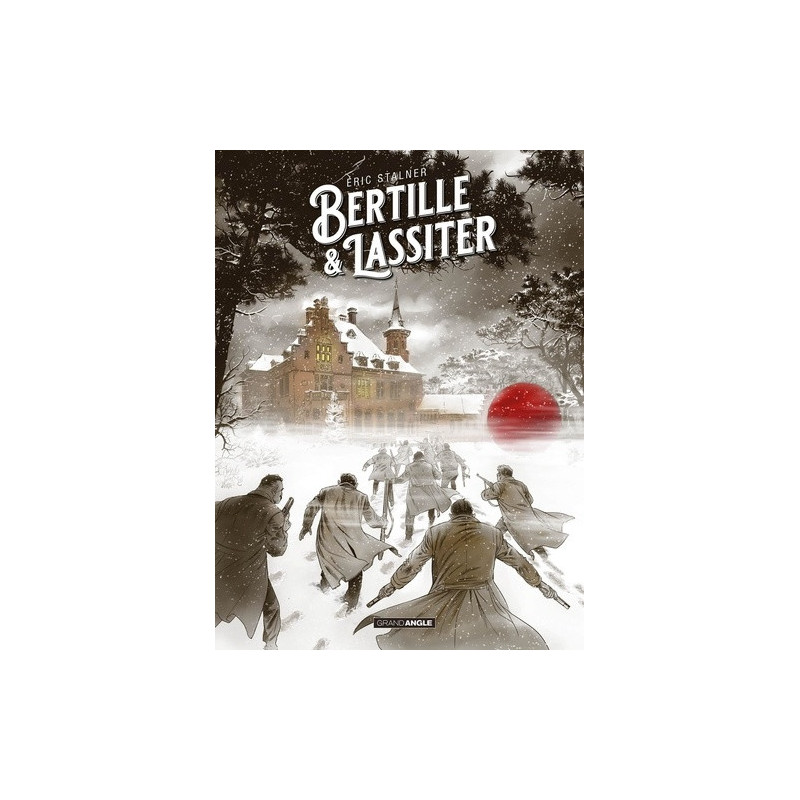 BERTILLE ET LASSITER  T01  BERTILLE ET LASSITER  HISTOIRE COMPLETE