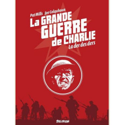 LA GRANDE GUERRE DE CHARLIE  VOLUME 10  LA DER DES DERS