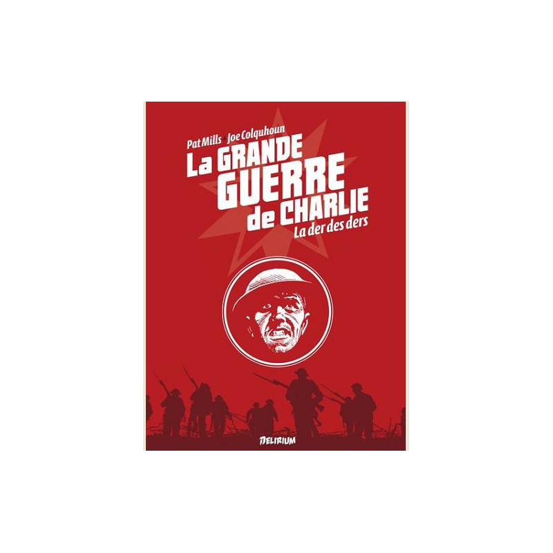 LA GRANDE GUERRE DE CHARLIE  VOLUME 10  LA DER DES DERS