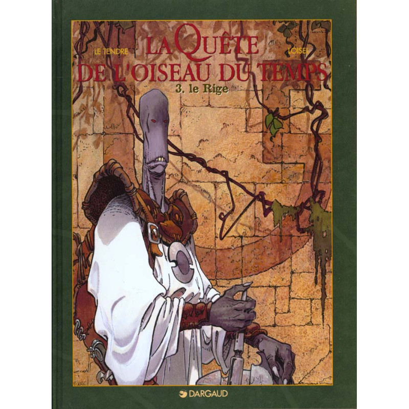 LA QUETE DE L OISEAU DU TEMPS  T03  LA QUETE DE L OISEAU DU TEMPS  LE 