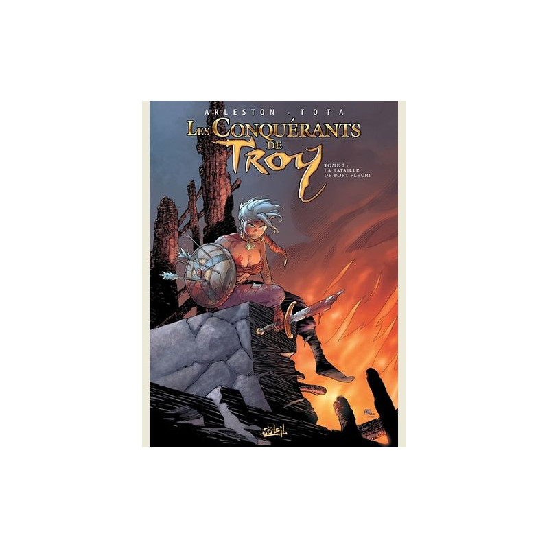 LES CONQUERANTS DE TROY T03  LA BATAILLE DE PORTFLEURI