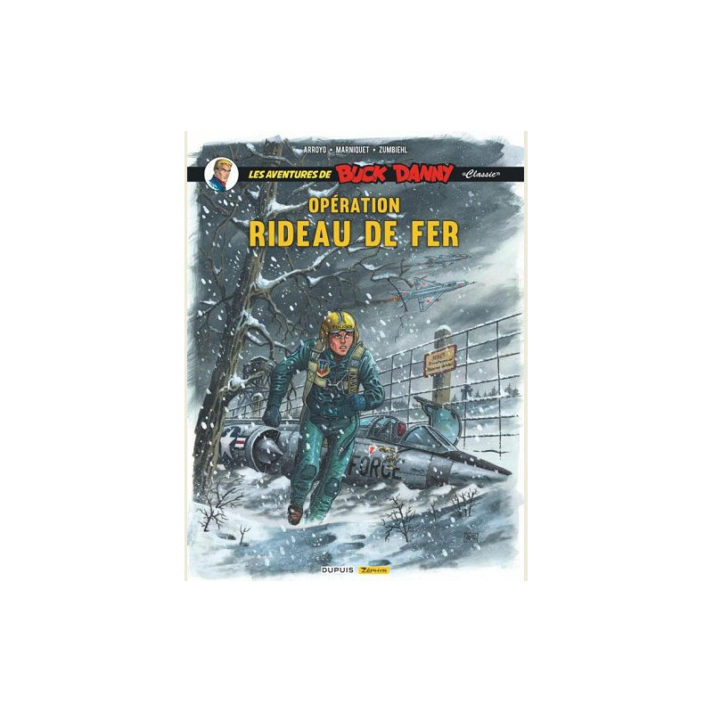 BUCK DANNY CLASSIC  TOME 5  OPERATION RIDEAU DE FER