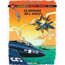 BUCK DANNY CLASSIC  TOME 8  LE REPAIRE DE L AIGLE