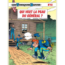 LES TUNIQUES BLEUES  TOME 42  QUI VEUT LA PEAU DU GENERAL  