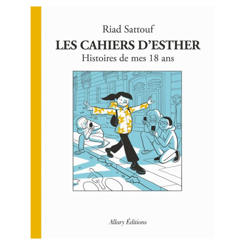 LES CAHIERS D ESTHER  TOME 9 HISTOIRES DE MES 18 ANS