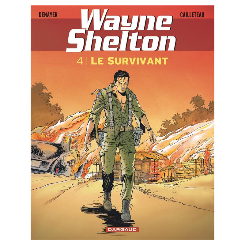 WAYNE SHELTON TOME 4 LE SURVIVANT