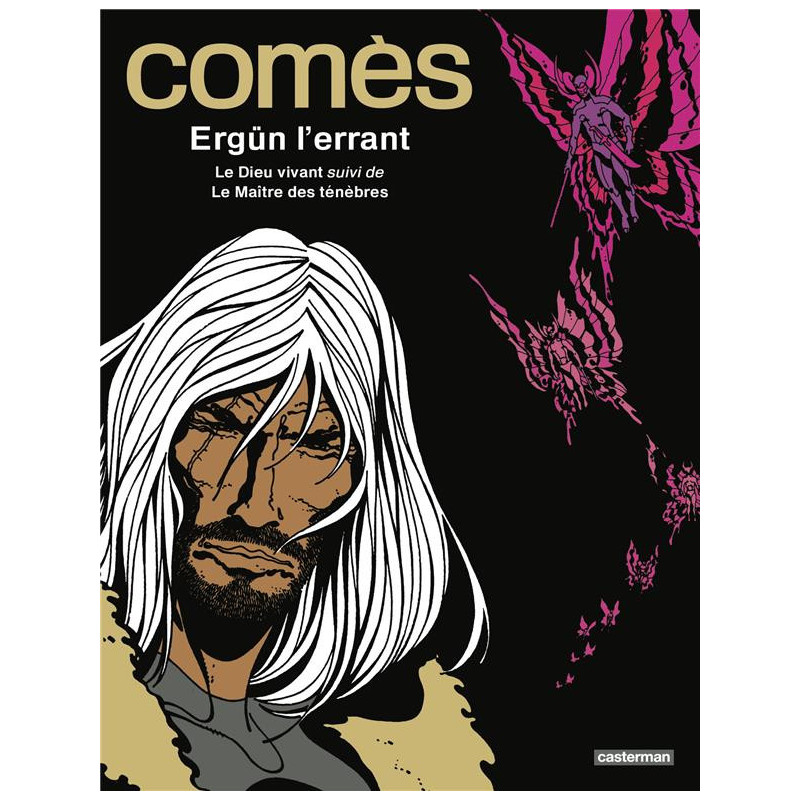 COMES ERGUN L ERRANT LE DIEU VIVANT SUIVI DE LE MAITRE DES TENEBRES