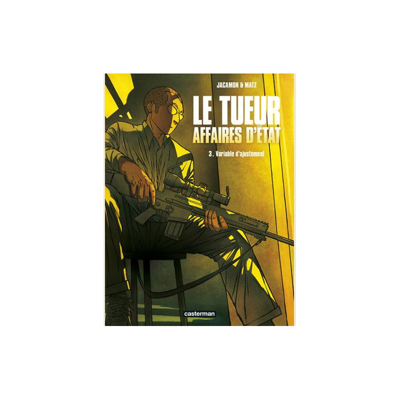 LE TUEUR  AFFAIRES D ETAT  VOL03  VARIABLE D AJUSTEMENT
