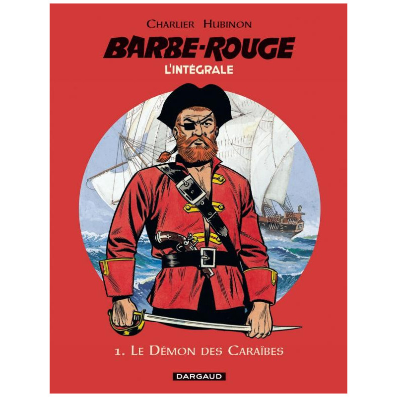 BARBEROUGE INTEGRALES TOME 1 LE DEMON DES CARAIBES N