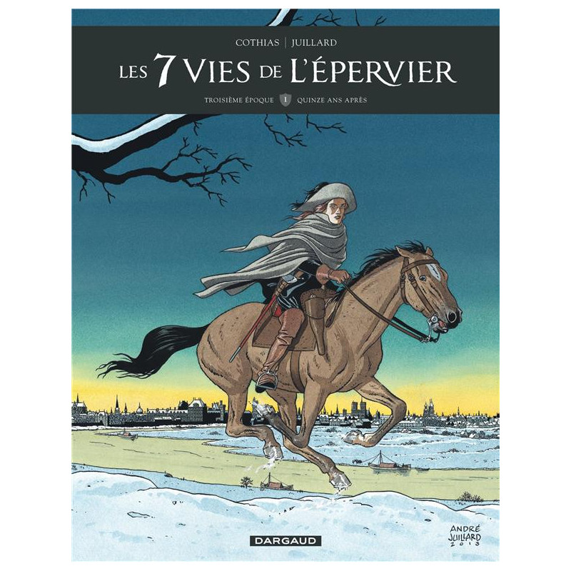 LES 7 VIES DE L EPERVIER TROISIEME EPOQUE TOME 1 QUINZE ANS APRES